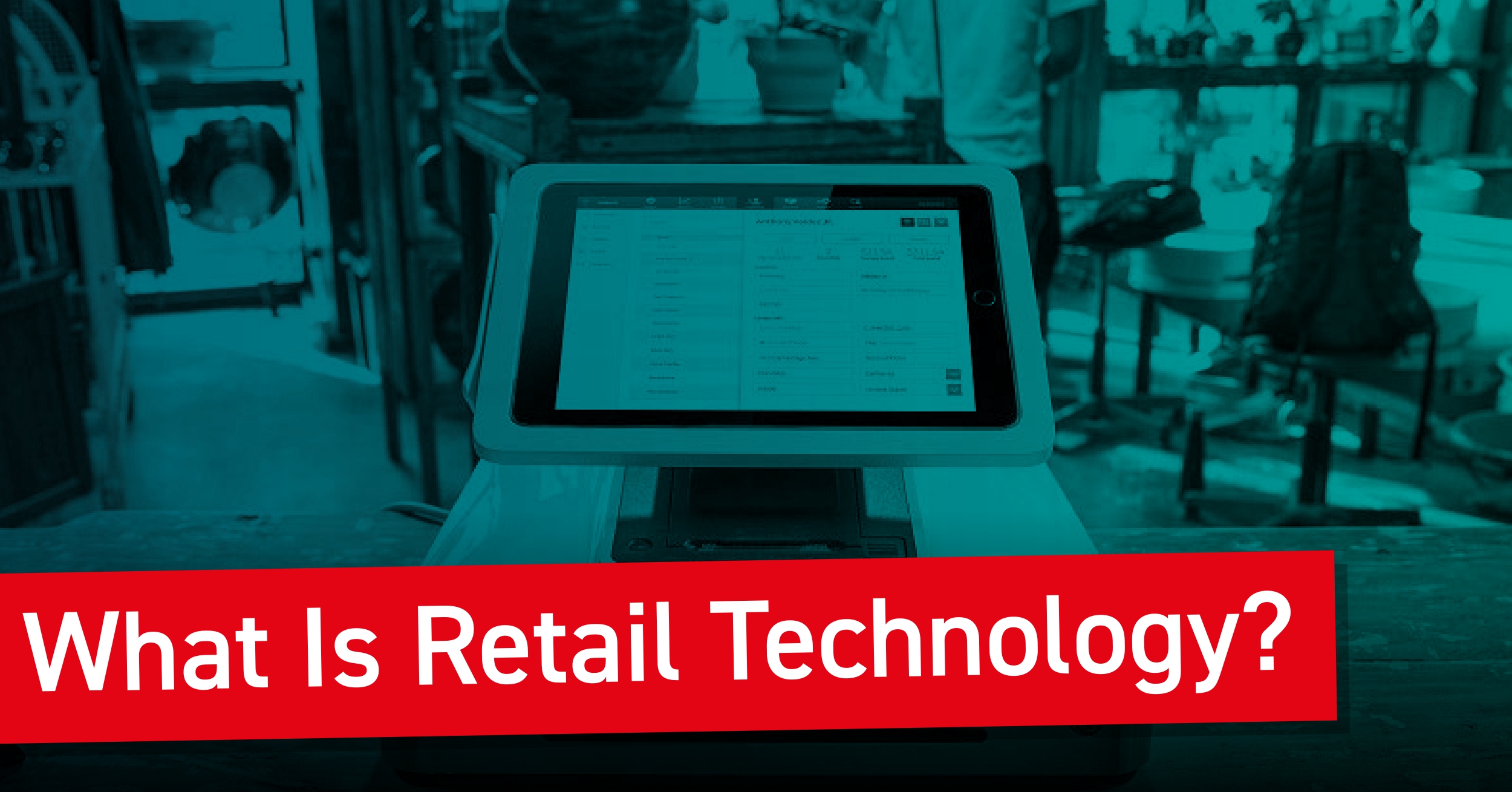 What is retail technology? Title image